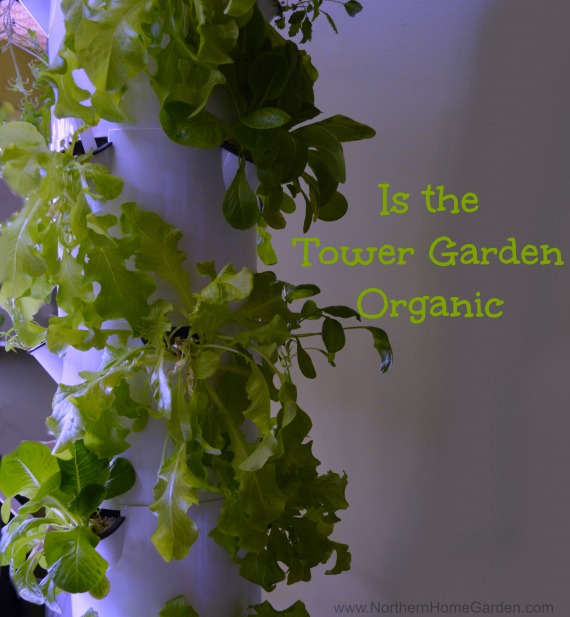 Is the Tower Garden Organic