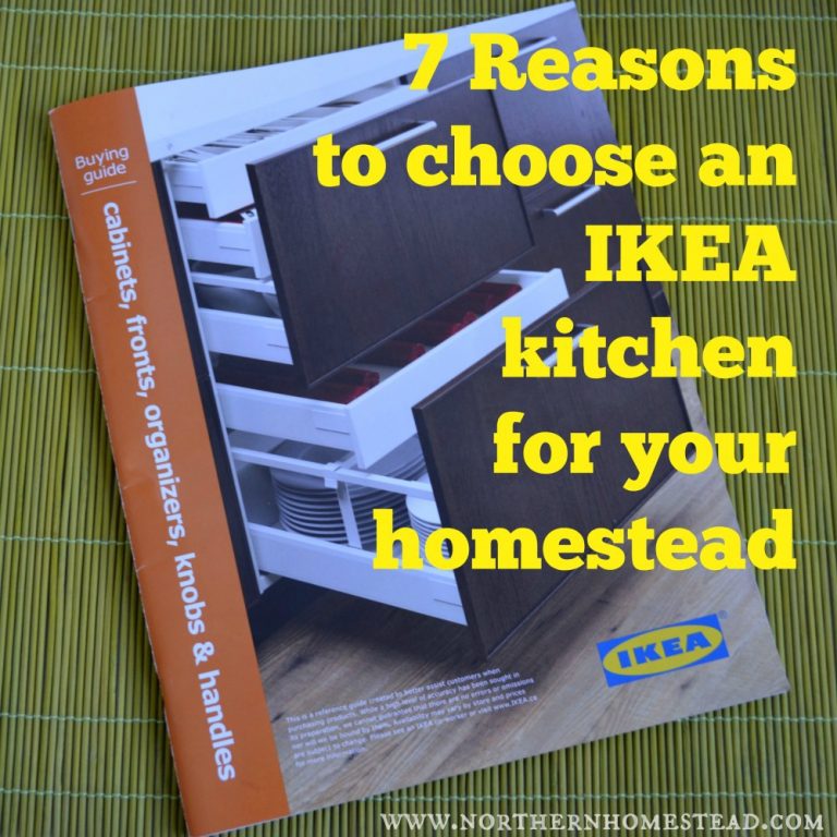 7 Reasons to choose an IKEA kitchen for your homestead Northern Homestead