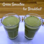 Green smoothie for breakfast