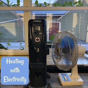 Why we heat the indoor garden with electricity