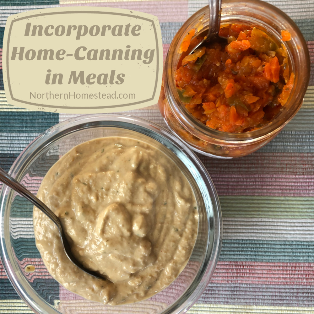 Incorporate Home-Canning in Meals