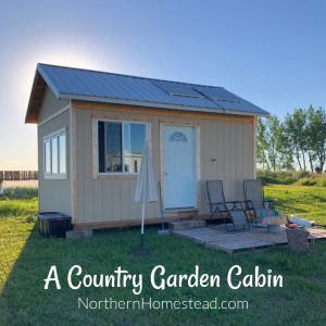 A Country Garden Cabin can be a great idea for a family to still enjoy country life and homegrown food without moving to the country.