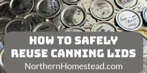 How to Reuse Canning Lids